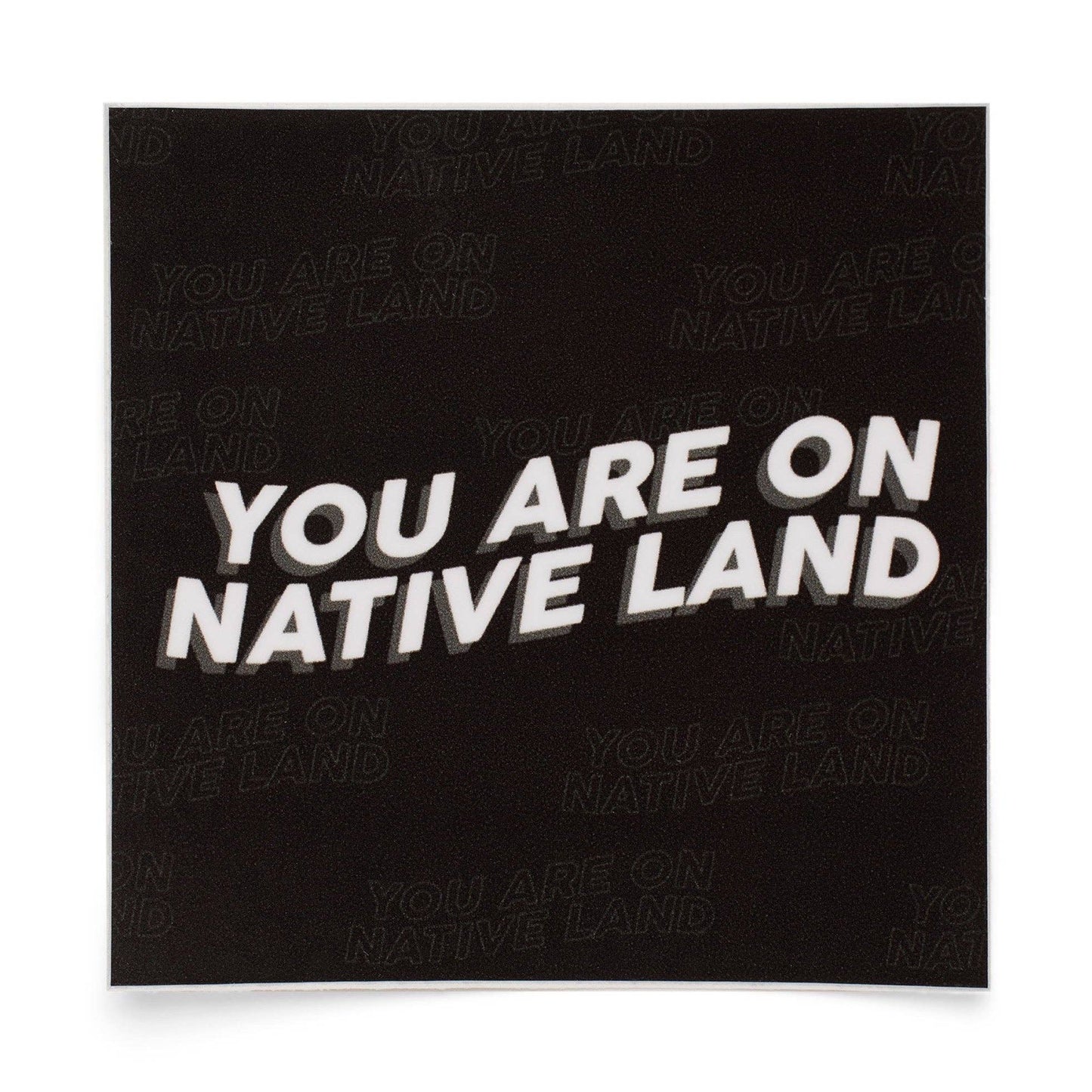 'YOU ARE ON NATIVE LAND' Sticker