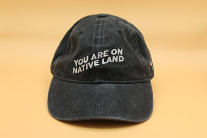 'YOU ARE ON NATIVE LAND' Cap | Black
